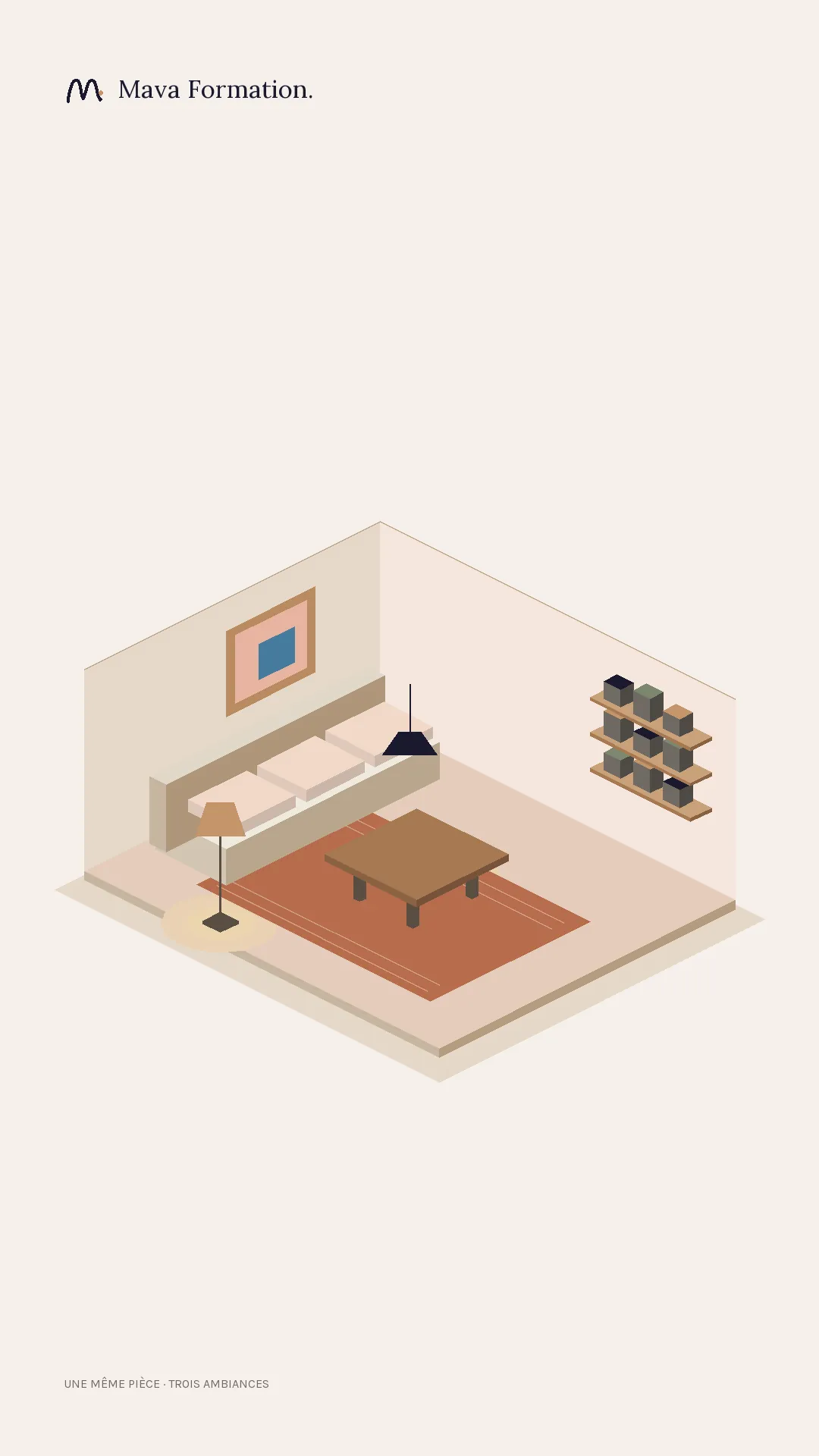 Animation : une même pièce en trois ambiances — sol en damier, puis matières et mobilier, puis art et lumière qui changent les teintes.